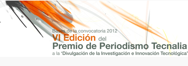 Premio de Periodismo sobre Investigación e Innovación Tecnológica de Tecnalia