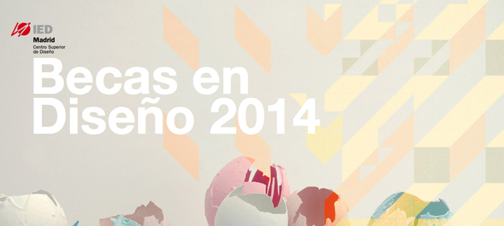 Becas IED Madrid para estudiar diseño 2014